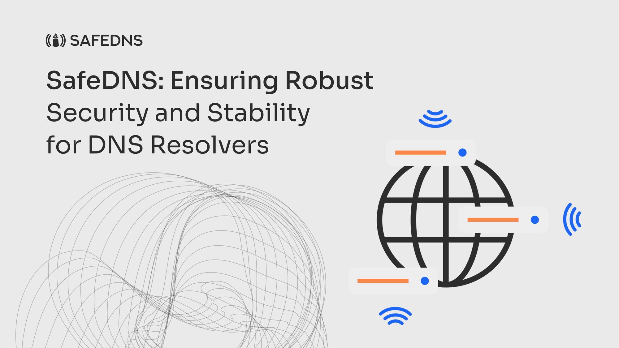 SafeDNS: Ensuring Robust Security and Stability for DNS Resolvers